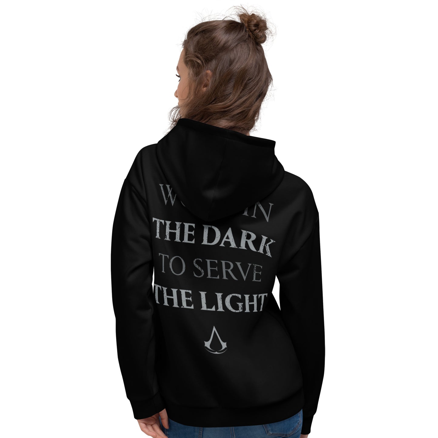 Assassin's Creed Hoodie Work In The Dark, To Serve The Light
